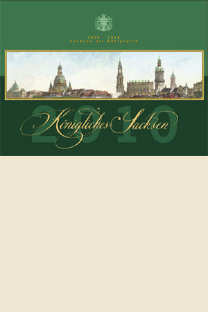 &raquo;K&ouml;nigliches Sachsen Kalender 2010