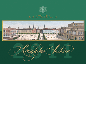 K&ouml;nigliches Sachsen - Kalender 2011 - Titel und Monatsbl&auml;tter